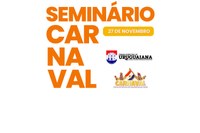 Câmara realiza I Seminário Municipal de Carnaval 