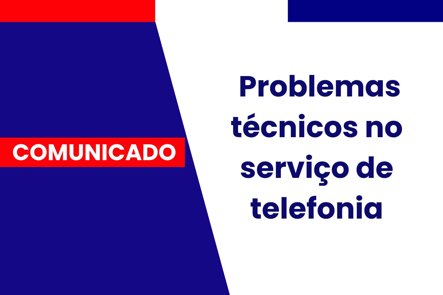 Comunicado: problemas técnicos no serviço de telefonia